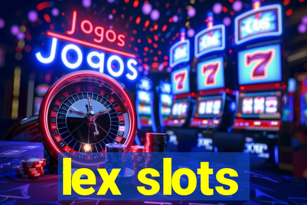 lex slots